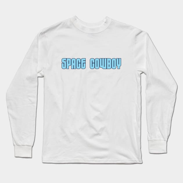 Space Cowboy Long Sleeve T-Shirt by SunnyLemonader